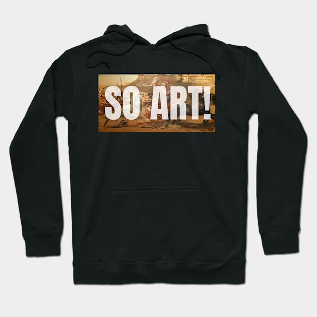 So art! Hoodie by The Rule